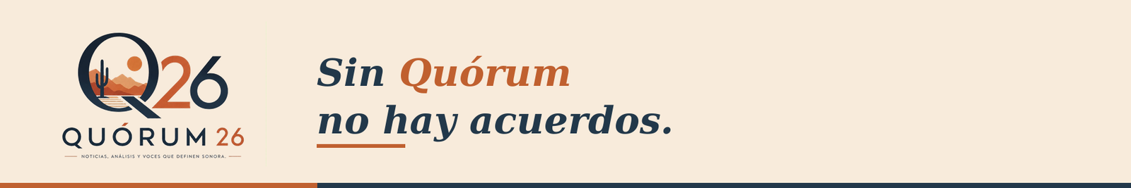 Quorum26 — Sin Quórum no hay acuerdos.