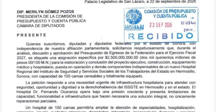 Agustín Rodríguez suma a diputados de Sonora para solicitar 2 mil 500 mdp para hospital del ISSSTE
